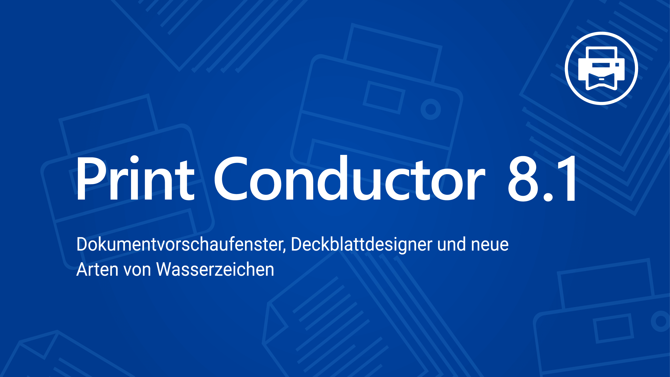 Print Conductor 8.1: Document preview window, cover designer and new types of watermarks
